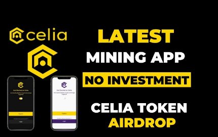 CELIA MINING APP - FREE AIRDROP